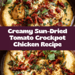 Sun Dried Tomato Crockpot Chicken Recipe