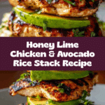 Honey Lime Chicken & Avocado Rice Stack Recipe