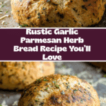 Rustic Garlic Parmesan Herb Bread Recipe