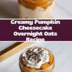 Pumpkin Cheesecake Overnight Oats Recipe